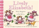 Mara Bergman, Cassia Thomas, Cassia Thomas - Lively Elizabeth!