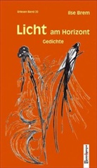 Ilse Brem, Ilse Brem - Licht am Horizont