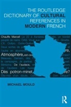 Michael Mould, Michael Mould Mould - Routledge Dictionary of Cultural References in Modern French