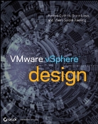 Forbes Guthrie, Scott Lowe, Maish Saidel-Keesing, Maish/ Guthrie Saidel-keesing - VMware vSphere 4 Design