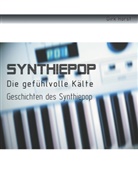 Dirk Horst - Synthiepop - Die gefühlvolle Kälte