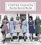 Jonathan Walford - Forties Fashion : From Siren Suits to the New Look