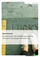 Mark Ormerod - Empowerment und Selbstbestimmung bei Menschen mit geistiger Behinderung