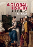 D. R. Woolf, Daniel Woolf, Daniel (Professor of History Woolf - Global History of History