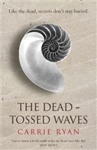 Carrie Ryan, Ryan Carrie - The Dead-Tossed Waves