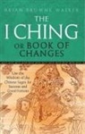 Brian Browne Walker, Brian Browne Walker - The I Ching of Book of Changes