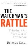 Rebecca Costa, Rebecca D Costa, Rebecca D. Costa - The Watchman's Rattle
