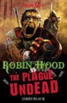 James Black - Robin Hood Vs the Plague Undead