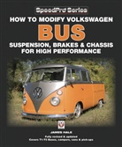 James Hale, Hale James - How to Modify Volkswagon Bus Suspension, Brakes & Chassis for High