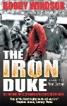 Peter Jackson, Peter (Author) Jackson, Bobby Windsor, Bobby Jackson Windsor - Bobby Windsor - The Iron Duke