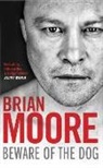 Brian Moore, Moore Brian - Beware of the Dog