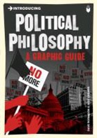 Groves, Judy Groves, Robinso, Dav Robinson, Dave Robinson, Judy Groves - Introducing Political Philosophy: A Graphic Guide
