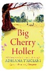 Adriana Trigiani, Trigiani Adriana - Big Cherry Holler