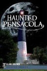 BROWN, Alan Brown - Haunted Pensacola