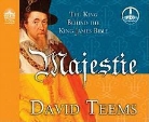 David Teems, Bob Souer - Majestie: The King Behind the King James Bible (Audio book)