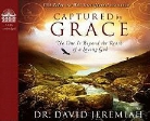 David Jeremiah, Wayne Shepherd - Captured by Grace: No One Is Beyond the Reach of a Loving God (Audio book)