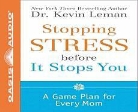 Kevin Leman - Stopping Stress Before It Stops You: A Game Plan for Every Mom (Audio book)