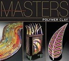 Rachel Carren, Ray Hemachandra, Ray/ Carren Hemachandra, Rachel Carren - Polymer Clay