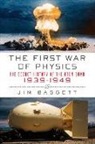 Jim Baggott - The First War of Physics