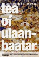 Christopher Howard, Christopher R Howard, Christopher R. Howard - Tea of Ulaanbaatar