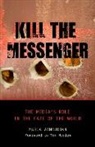 Maria Armoudian, Tom Hayden - Kill the Messenger