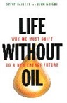 Steve Hallett, Steve Wright Hallett, John Wright - Life Without Oil