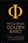 Ingmar Lehmann, Alfred S Posamentier, Alfred S. Posamentier, Alfred S. Lehmann Posamentier - Glorious Golden Ratio