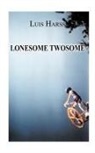 Luis Harss - Lonesome Twosome
