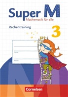 Brigitte Steinau, Brigitte Steinau, Klaus Heinze, Gudru Hütten, Gudrun Hütten, Ursula Manten - Super M - Mathematik für alle (Zu allen Ausgaben): Super M - Mathematik für alle - Zu allen Ausgaben - 3. Schuljahr