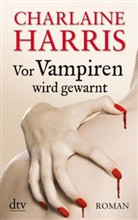 Charlaine Harris - Vor Vampiren wird gewarnt