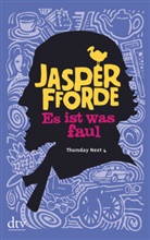 Jasper Fforde - Es ist was faul