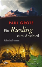 Paul Grote - Ein Riesling zum Abschied