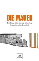 Klaus-Dietmar Henke, Klaus- Henke, Klaus-Dietma Henke, Klaus-Dietmar Henke - Die Mauer
