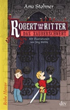 Anu Stohner, Jörg Mühle - Robert und die Ritter 1 Das Zauberschwert