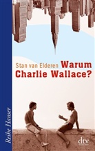 Stan van Elderen - Warum Charlie Wallace?