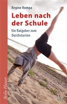 Regine Rompa - Leben nach der Schule
