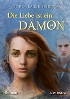 Dorotea de Spirito - Die Liebe ist ein Dämon