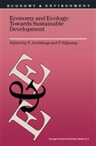 Archibugi, F Archibugi, F. Archibugi, Nijkamp, Nijkamp, Peter Nijkamp - Economy & Ecology: Towards Sustainable Development