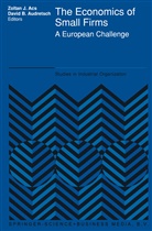 Stephe Ackermann, Stephen Ackermann, Stephen J. Ackermann, Zoltan J. Acs, David B. Audretsch, B Audretsch... - The Economics of Small Firms
