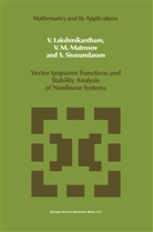 Lakshmikantham, V Lakshmikantham, V. Lakshmikantham, V Matrosov, V M Matrosov, V. M. Matrosov... - Vector Lyapunov Functions and Stability Analysis of Nonlinear Systems