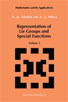 A U Klimyk, A. U. Klimyk, A.U. Klimyk, N J Vilenkin, N Ja Vilenkin, N. Ja. Vilenkin... - Representation of Lie Groups and Special Functions