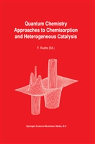 Ruette, F Ruette, F. Ruette, Donald G. Truhlar - Quantum Chemistry Approaches to Chemisorption and Heterogeneous Catalysis
