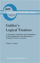 W A Wallace, W. A. Wallace - Galileo's Logical Treatises