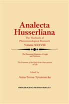 Anna-Teres Tymieniecka, Anna-Teresa Tymieniecka, A-T. Tymieniecka - The Elemental Dialectic of Light and Darkness