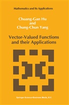 Chuang-Gan H, Chuang-Gan Hu, Chuang-Gan Hu, Chung-Chun Yang, Chung-Chun Yang, Chuang-Gan Hu... - Vector-Valued Functions and their Applications