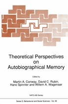 Davi C Rubin, David C Rubin, M. A. Conway, M.A. Conway, Martin A. Conway, David C. Rubin... - Theoretical Perspectives on Autobiographical Memory