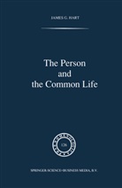 J G Hart, J. G. Hart, J.G. Hart, James Hart, James G. Hart - The Person and the Common Life
