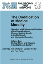 B Baker, R B Baker, R. B. Baker, R.B. Baker, Porter, Porter... - The Codification of Medical Morality