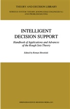 Shi-Y Huang, Shi-Yu Huang, Shi-Yu Huang, Shi-Yu Huang, Roman Slwinski - Intelligent Decision Support