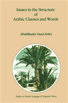 A Fassi Fehri, A. Fassi Fehri, Abdelkader Fassi Fehri, Abdelkader Fassi Fehri - Issues in the Structure of Arabic Clauses and Words